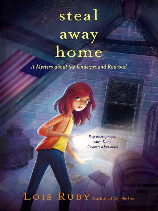 Title details for Steal Away Home by Lois Ruby - Wait list